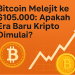 Bitcoin Melejit Ke Angka $105.000!!! Apakah Era Baru Kripto Di Mulai?