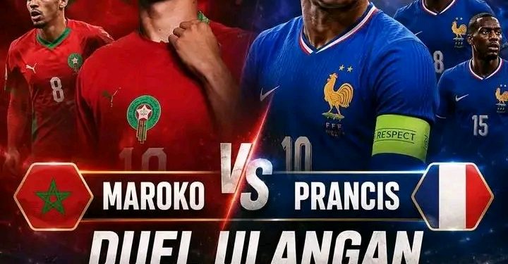 Prancis vs Maroko Jilid II! Duel Bersejarah Kembali Tersaji di Perempat Final Piala Dunia 2026